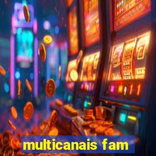 multicanais fam